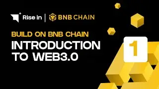 Build on BNB Chain | Introduction to Web3.0