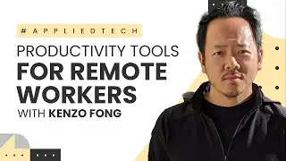The Best Productivity Tools for Remote Workers in 2022 with Kenzo Fong of Rock