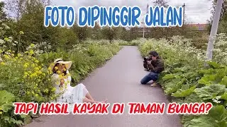 SPOT FOTO DIPINGIR JALAN TAPI HASIL FOTO SEPERTI DITAMAN BUNGA