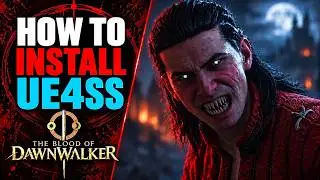How To Install UE4SS The Blood of Dawnwalker | EASY Step by Step Mod Install Guide