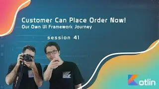 Customer Can Place Order Now!  - Kotlin Ecommerce Application -  Session 41