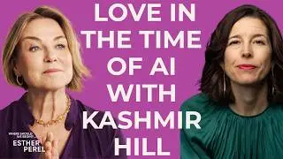 Love in the Time of AI with Kashmir Hill | Where Should We Begin? with Esther Perel