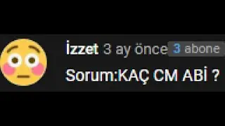 ABİ KAÇ CM ?