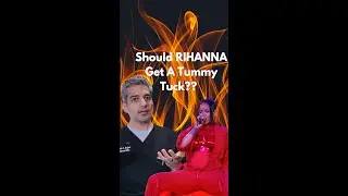 Should Rihanna Get A Tummy Tuck? | realdrseattle