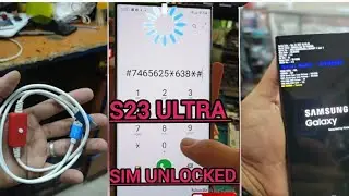 How To Network Unlock Samsung Galaxy S23 Ultra 
