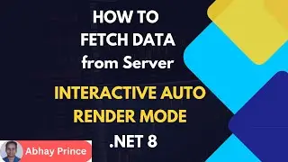 How to Fetch Data from Server in Blazor Interactive Auto Render Mode - .Net 8 (Easily and Securely)