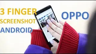 How to Enable 3 finger screenshot in oppo | Android