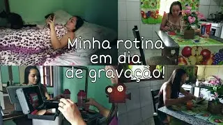 Minha rotina em dia de gravação!