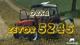 ORKA 🚜 | ZETOR 5245 | SOUND ENGINE | Farming Simulator 2013 😏