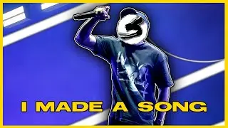 I MADE A SONG