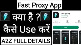 Fast Proxy App Kaise Use Kare !! How To Use Fast Proxy App !! Fast Proxy App Chalaye