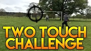 TWO TOUCH CHALLENGE - FOOTBALL CHALLENGES - Rage Meter!