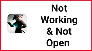 How To Fix Not Open & Not Working Shadow Fight