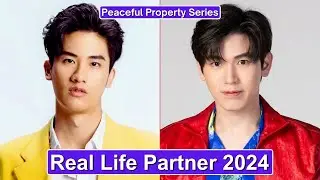 Tay Tawan And New Thitipoom (Peaceful Property Series) Real Life Partner 2024