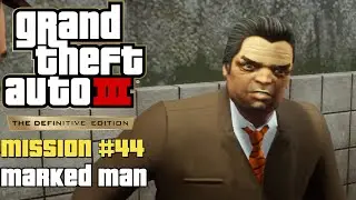 GTA 3 Definitive Edition - Mission 44 Marked man