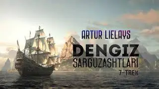 Audio kitob | Dengiz sarguzashtlari 7-trek | Artur Lielays