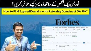 How to Find Expired Domains with Referring Domains of DA 90+ including Forbes