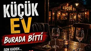 🔥Burada bitti… Son kadehi birlikte içtiler | Küçük Ev