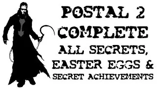 Postal 2 All Secrets And Easter Eggs | Part 1