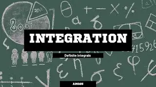 AM025 | 2.0 INTEGRATION : DEFINITE INTEGRALS