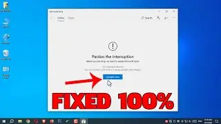 How To Fix Pardon The Interruption Microsoft Store | Microsoft Store Not Working Windows 10, 11 Fix