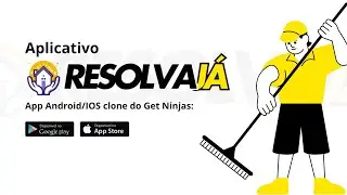 App Resolva Já: Profissionais qualificados perto de você [ANDROID][CLONE GET NINJAS]