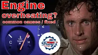 Common Causes of Engine Overheating and HOW TO FIX