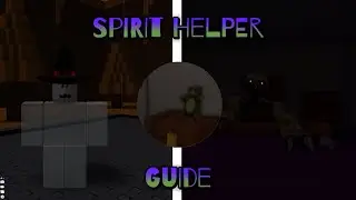 Residence Massacre [HALLOWEEN] Spirit Helper Guide