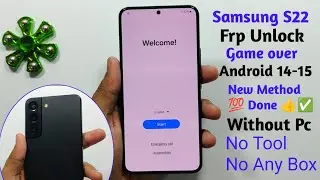 Samsung Galaxy S22 Frp bypass Android 14,15 | Samsung S22 Google Account Remove Without Pc 