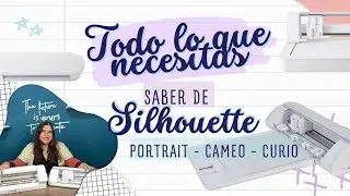 ¿Cameo, Portrait o Curio? - ¿Cuál compro? Lo que tienes que saber antes de comprar una Silhouette