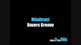 Mindtrust - Ravers Groove