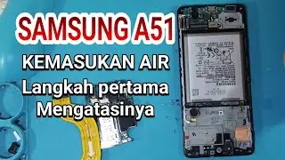 How to fix Samsung A51 water ingress