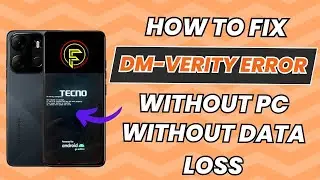 How to Fix Dm-verity error without pc | without data loss |Tecno Spark go 2023 Dm-verity error