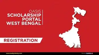 Oasis Scholarship Portal West Bengal 2021 – Registration Process