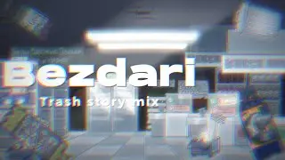 BEZDARI | 5 RUBLES | Трэш стори микс
