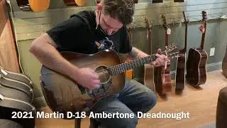 2021 Martin D-18 Ambertone Dreadnought Acoustic Guitar - SHORT DEMO