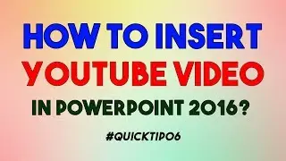 How to insert Youtube Video into PowerPoint 2016? 