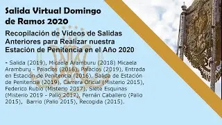 Estación de Penitencia Virtual del Domingo de Ramos 2020
