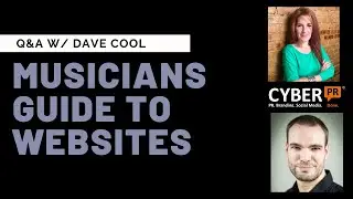 Cyber PR Live: Musician's Guide to Websites w Dave Cool & Ariel Hyatt