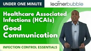 Healthcare Associated Infections HCAIs - Good Communication