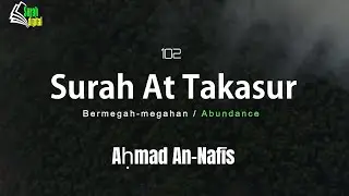 Beautiful Recitation of Surah At Takasur | Ahmad Alnufais   | Subs:  Latin, English, and Indonesian
