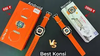T800 Ultra v/s S9 Ultra Smartwatch Comparison | Konsi Best ho Sakti hai | 4G Android Smartwatch