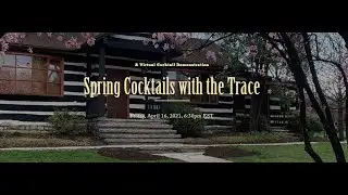 Spring Cocktails with the Trace
