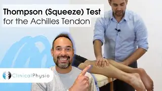 Thompson's (Squeeze) Test for Achilles Tendon Rupture | Clinical Physio