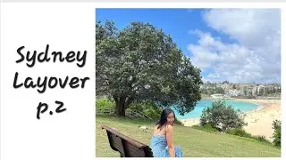 Sydney Layover 2024 Part 02 ✈️ | Cogee Beach | Grounds of Alexandria