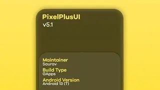 Install Pixel Plus UI v5.1 Android 13 On Mi A1