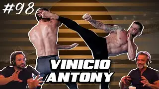 Artes Marciais, Inteligência Emocional e UFC - VINICIO ANTONY - PODCAST 98
