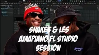 Amapiano FL Studio Tutorial Like Shakes & Les
