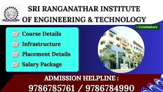 SRI RANGANATHAR INSTITUTE OF ENGINEERING & TECHNOLOGY, COIMBATORE. COLLEGE, HIGHLIGHTS, CUT-OFF 2024