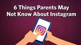 6 Things Parents May Not Know About Instagram